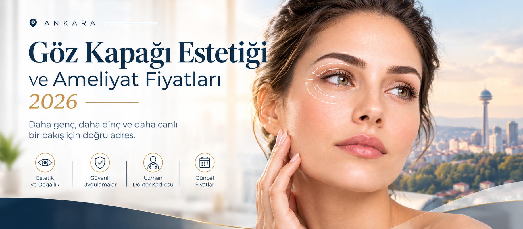 Ankara Göz Kapağı Estetiği ve Ameliyat Fiyatları 2026