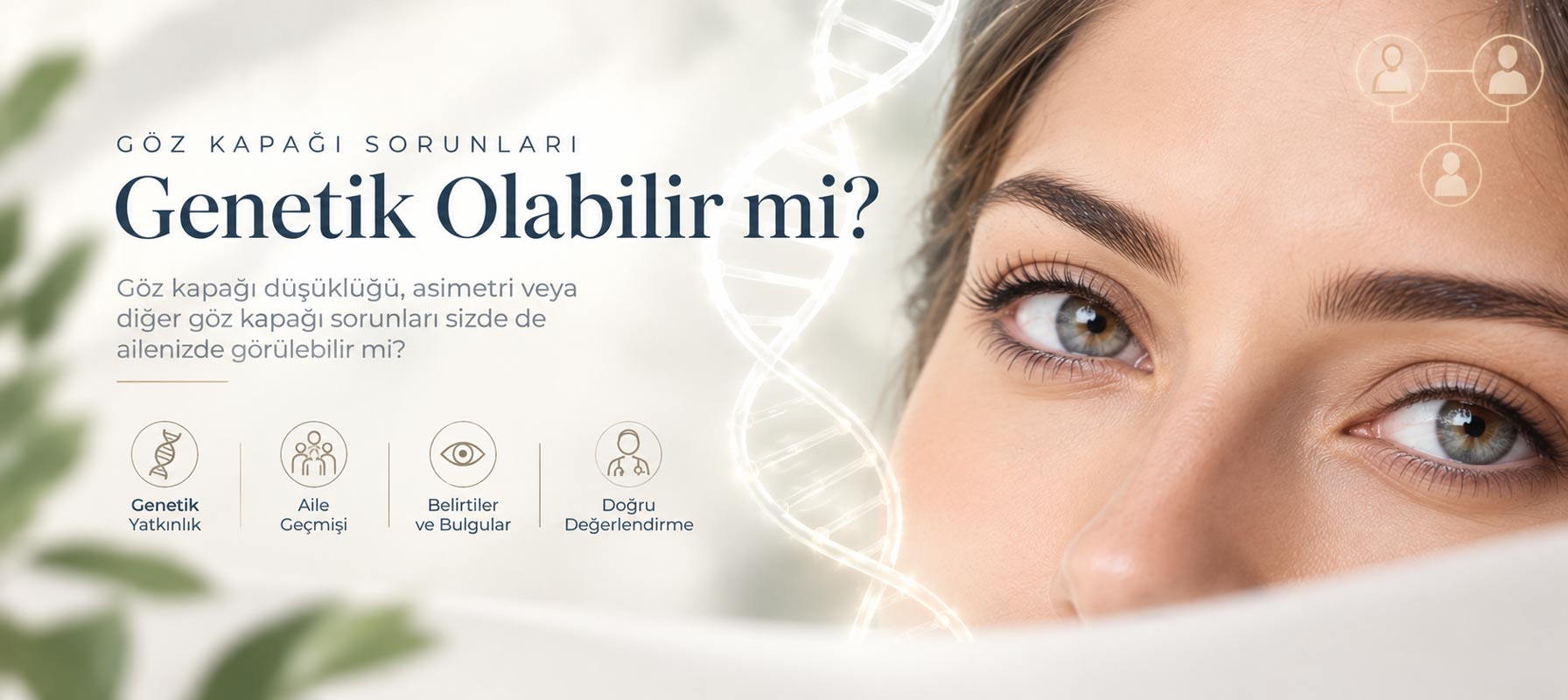 Göz Kapağı Sorunları Genetik Olabilir mi?
