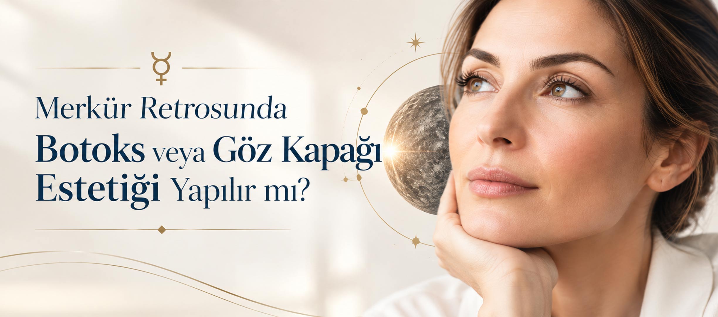 merkur retrosunda botoks ve goz kapagi estetigi yapilir mi