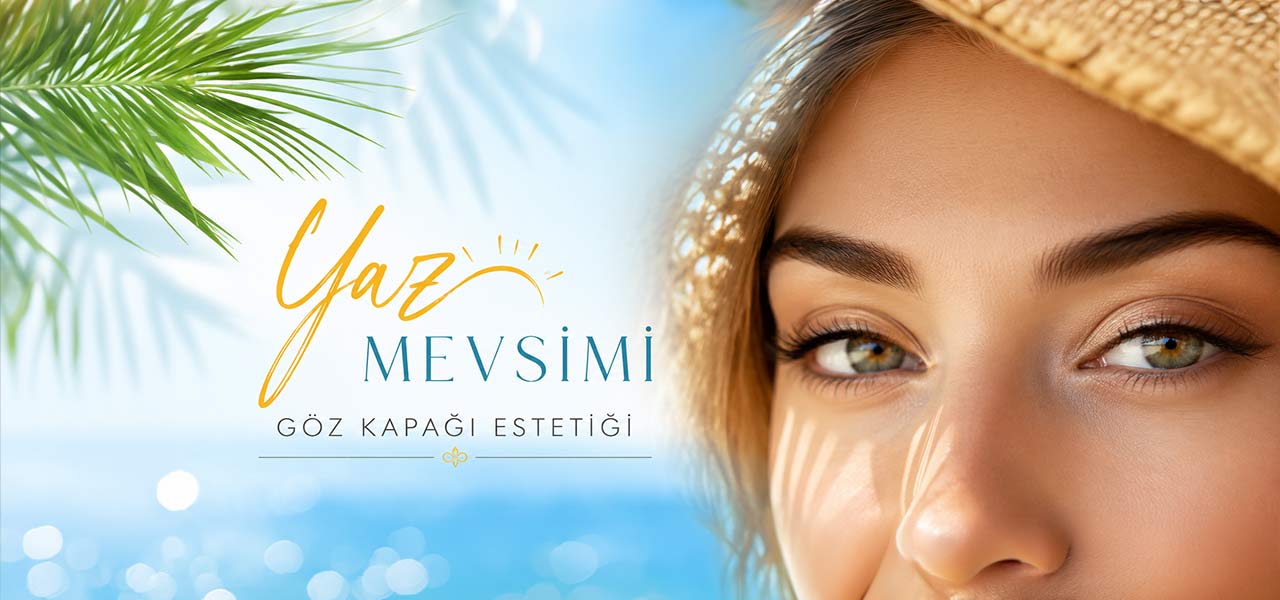Yazın Göz Kapak Ameliyatı Olur mu?